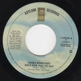 Linda Ronstadt - Easy For You To Say