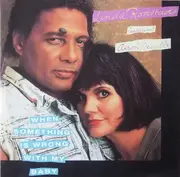7inch Vinyl Single - Linda Ronstadt Featuring Aaron Neville - When Something Is Wrong With My Baby