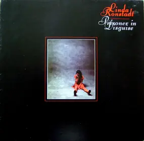 Linda Ronstadt - Prisoner in Disguise