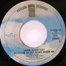7inch Vinyl Single - Linda Ronstadt - Someone To Lay Down Beside Me