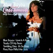 Linda Ronstadt - Blue Bayou (Linda Ronstadt Singt Ihre Schönsten Lieder)