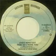 7inch Vinyl Single - Linda Ronstadt - How Do I Make You / Rambler Gambler