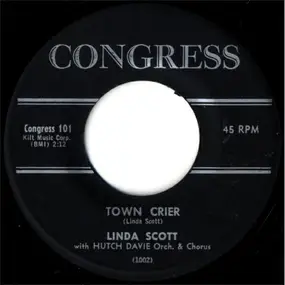 Linda Scott - Town Crier / Yessiree