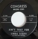 7inch Vinyl Single - Linda Scott - Ain't That Fun