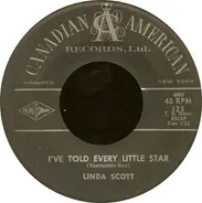 Linda Scott - I've Told Every Little Star