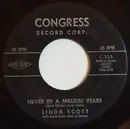 7inch Vinyl Single - Linda Scott - Never In A Million Years