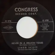 Linda Scott - Never In A Million Years