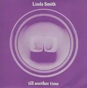Linda Smith - Til Another Time