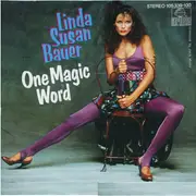 7inch Vinyl Single - Linda Susan Bauer - One Magic Word