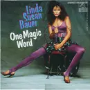 7inch Vinyl Single - Linda Susan Bauer - One Magic Word