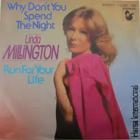 Millington - Why Don`t You Spend The Night / Run For Your Life