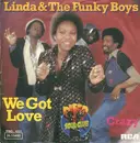7'' - Linda Fields & The Funky Boys - We Got Love / Crazy