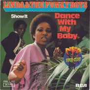 Linda Fields & The Funky Boys - Dance With My Baby / Show It