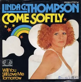 Linda G. Thompson - Come Softly / Will You Still Love Me Tomorrow