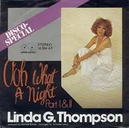 Linda G. Thompson - Ooh What A Night