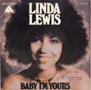 7inch Vinyl Single - Linda Lewis - Baby I'm Yours / The Other Side