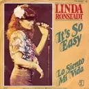 7'' - Linda Ronstadt - It's So Easy / Lo Siento Mi Vida