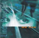 CD - Linda Ronstadt - We Ran