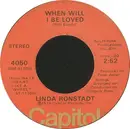 7'' - Linda Ronstadt - When Will I Be Loved / It Doesn't Matter Anymore
