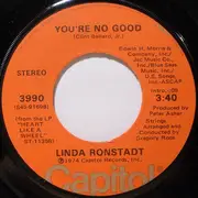 7'' - Linda Ronstadt - You're No Good / I Can't Help It (If I'm Still In Love With You)