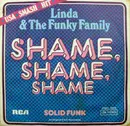 7'' - Linda & The Funky Family - Shame, Shame, Shame