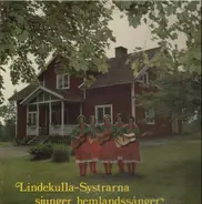 Lindekullla Systrarna - sjunger hemlandssanger