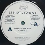 7'' - Lindisfarne - Love On The Run / 100 Miles To Liverpool