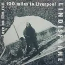 7'' - Lindisfarne - Love On The Run / 100 Miles To Liverpool