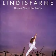 LP - Lindisfarne - Dance Your Life Away