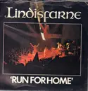 7inch Vinyl Single - Lindisfarne - Run For Home