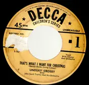 Lindsay Crosby - That's What I Want For Christmas / Dear Mister Santa Claus