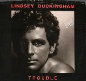 Lindsey Buckingham - Trouble