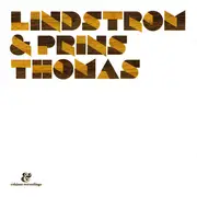 CD - Lindstrøm & Prins Thomas - Lindstrøm & Prins Thomas