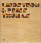 Lindstrom & Prins Thomas - Lindstrom & Prins Thomas