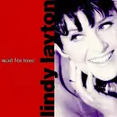 12'' - Lindy Layton - Wait For Love