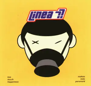 Linea 77 - Too Much Happiness Makes Kids Paranoid