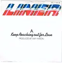 7inch Vinyl Single - Liner - Keep Reaching Out For Love / Night Train