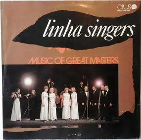 Linha Singers - Music Of Great Masters