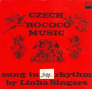 Linha Singers - Czech Rococo Music (Sung In Jazz Rhythm)
