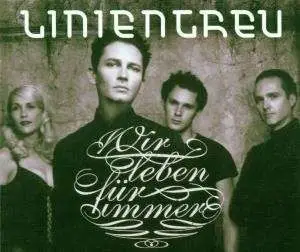 Linientreu - Wir Leben für Immer