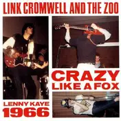 Link Cromwell - Crazy Like A Fox - Lenny Kaye 1966