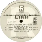Link - I Really Wanna Sex Your Body