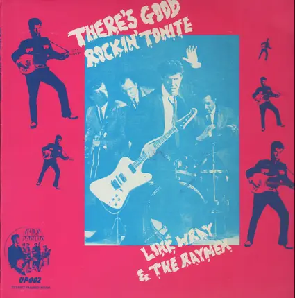 Link Wray & The Raymen - There's Good Rockin' Tonite