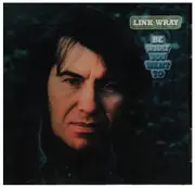 CD - Link Wray - Be What You Want To
