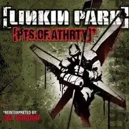 Linkin Park - Pts. Of. Athrty