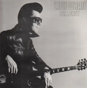 Link Wray - Bullshot