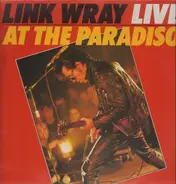 Link Wray - Live At The Paradiso