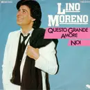 7inch Vinyl Single - Lino Moreno - Questo Grande Amore / Noi