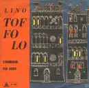 7inch Vinyl Single - Lino Toffolo - L'Imbriago / Vin Nero