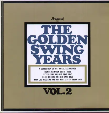 Linoel Hampton Sextet, Peter Brown and his Band, a.o. - The Golden Swing Years Vol.2